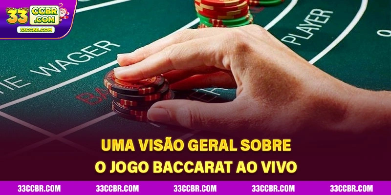 Segredos para jogar Baccarat da 33CC