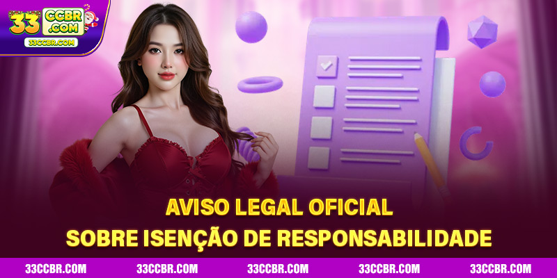 Aviso legal oficial sobre isenção de responsabilidade