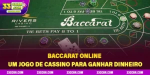 Baccarat Online – Um Jogo Clássico de Cassino para Ganhar Dinheiro