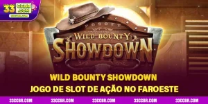 Wild Bounty Showdown - Jogo de Slot de Ação no Faroeste